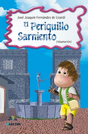 Periquillo Sarniento, El