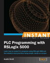 Instant PLC Programming with RSLogix 5000【電