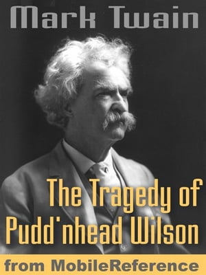 The Tragedy Of Pudd'nhead Wilson (Mobi Classics)