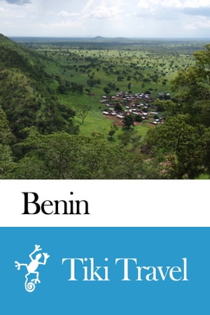 Benin Travel Guide - Tiki Travel