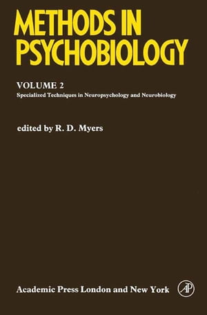 Methods in Psychobiology Specialized Laboratory Techniques in Neuropsychology and Neurobiology