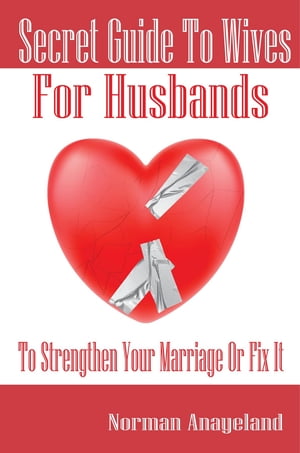 Secret Guide To Wives For Husbands To Strengthen