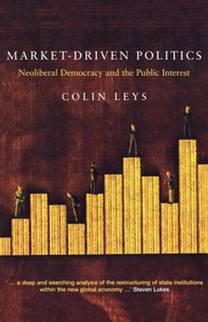 ŷKoboŻҽҥȥ㤨Market-Driven Politics Neoliberal Democracy and the Public InterestŻҽҡ[ Colin Leys ]פβǤʤ1,747ߤˤʤޤ