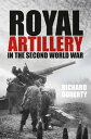 Royal Artillery in the Second World War The Royal Artillery in the Second World ...