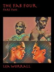 The Fab Four: Part Two Boxing's Last Golden Era【電子書籍】[ Lea Worrall ]