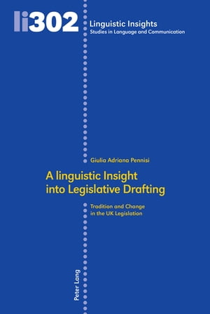 A linguistic Insight into Legislative Drafting Tradition and Change in the UK Legislation