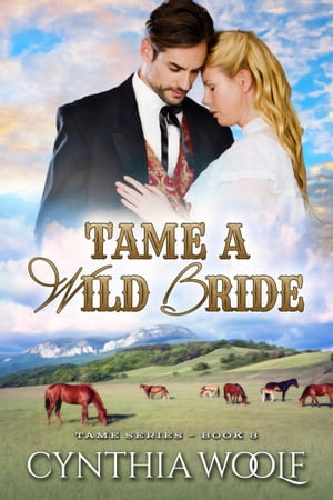 Tame A Wild Bride