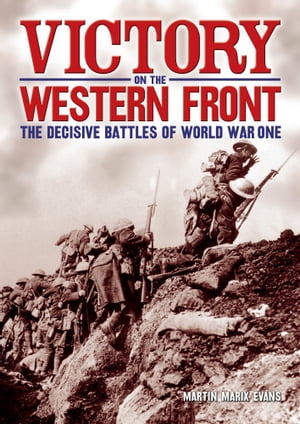 Victory on the Western Front The Decisive Battle