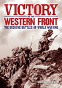 Victory on the Western Front The Decisive Battle