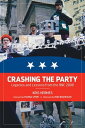 Crashing the Party Legacies and Lessons from the