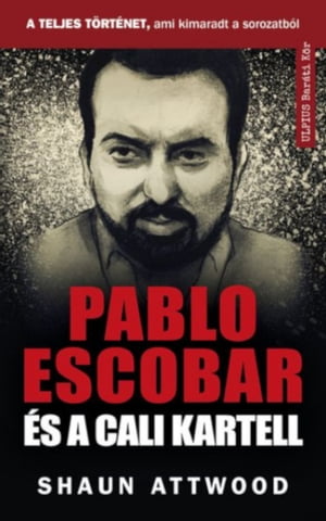 Pablo Escobar ?s a Cali kartell【電子書籍