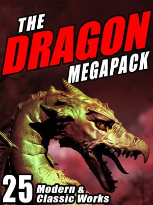 The Dragon MEGAPACK ? 25 Modern and Classic Work