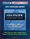 ŷKoboŻҽҥȥ㤨2015 Pentagon Report: Asia-Pacific Maritime Security Strategy: Achieving U.S. National Security Objectives - South China Sea, Japan, Senkaku Islands, Paracel, PLAN Navy, China's Spratlys OutpostsŻҽҡ[ Progressive Management ]פβǤʤ637ߤˤʤޤ