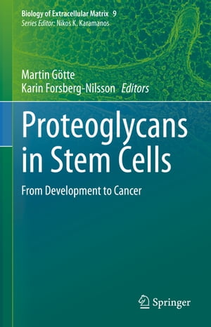 Proteoglycans in Stem Cells From Development to Cancer