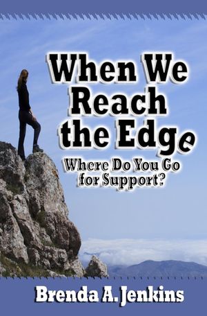ŷKoboŻҽҥȥ㤨When We Reach the Edge, Where Do We Go For Support?Żҽҡ[ Brenda A. Jenkins ]פβǤʤ200ߤˤʤޤ