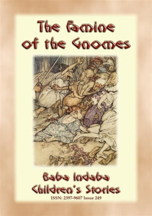 THE FAMINE OF THE GNOMES - A Norse Children’s Story