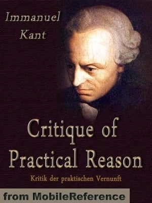 Critique Of Practical Reason (Mobi Classics)