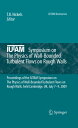 IUTAM Symposium on The Physics of Wall-Bounded Turbulent Flows on Rough Walls Pr...