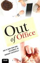 Out of Office How to Work from Home, Telecommute, or Workshift Successfully【電子書籍】 Simon Salt