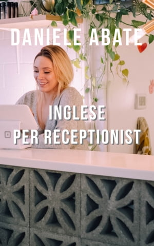 Inglese per Receptionist e Gestori B&B