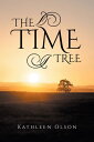 The Time Tree【電子書籍】 Kathleen Olson