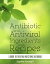 Antibiotic and Antiviral Ingredients and Recipes