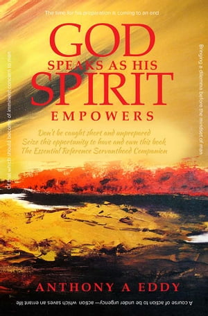 GOD Speaks as His Spirit Empowers