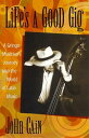 Life's A Good Gig A Gringo Musician's Journey Into The World Of Latin Music【電子書籍...