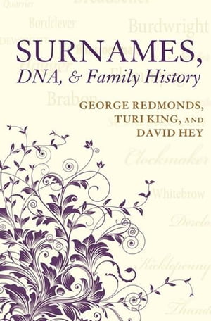 ŷKoboŻҽҥȥ㤨Surnames, DNA, and Family HistoryŻҽҡ[ George Redmonds ]פβǤʤ2,837ߤˤʤޤ