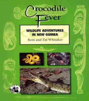 Crocodile FeverŻҽҡ[ Rom Whitaker ]