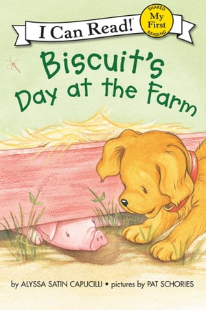 Biscuit's Day at the Farm【電子書籍】[ Alyssa Satin Capucilli ]