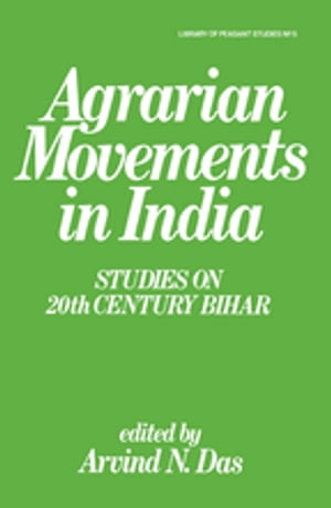 ŷKoboŻҽҥȥ㤨Agrarian Movements in India Studies on 20th Century BiharŻҽҡ[ Arvind N. Das ]פβǤʤ10,255ߤˤʤޤ
