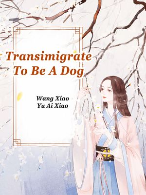 ��ŷKobo�Żҽ��ҥ��ȥ����㤨���Transimigrate To Be A Dog Volume 1���Żҽ��ҡ�[ Wang XiaoYuAiXiao ]�פβ����Ǥ������ʤ�152�ߤˤʤ�ޤ���
