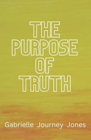 The Purpose of Truth