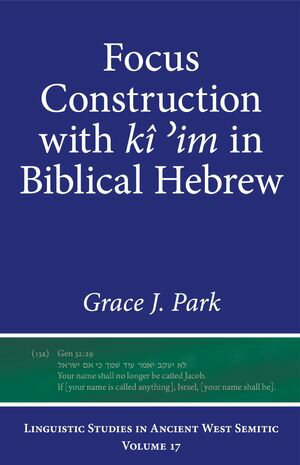 Focus Construction with kî ʾim in Biblical Hebrew