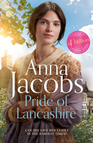 Pride of Lancashire【電子書籍】[ Anna Jacobs ]