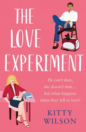 The Love Experiment【電子書籍】 Kitty Wilson