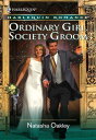 Ordinary Girl, Society Groom【電子書籍】[ 