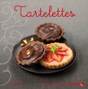 Tartelettes - Nouvelles Variations Gourmandes