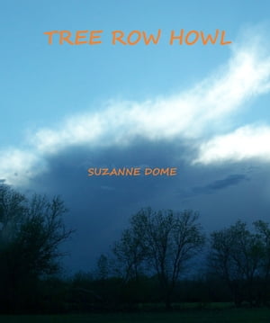 Tree Row Howl【電子書籍】[ Suzanne Dome ]