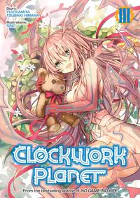 Clockwork Planet: Volume 3【電子書籍】[ Yuu Kamiya ]