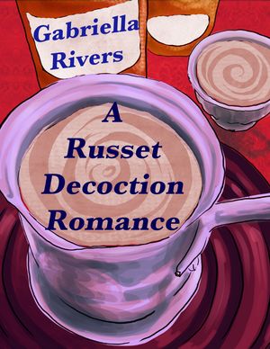 A Russet Decoction Romance