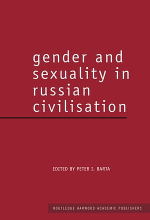 Gender and Sexuality in Russian Civilisation