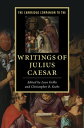 The Cambridge Companion to the Writings of Julius Caesar【電子書籍】