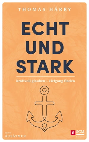 Echt und stark