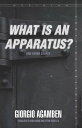 "What Is an Apparatus?" and Other Essays