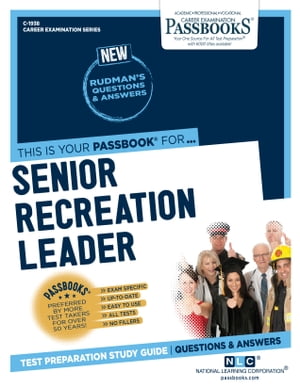 Senior Recreation Leader Passbooks Study Guide【電子書籍】[ National Learning Corporation ]