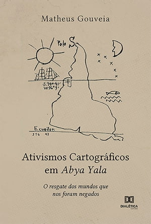 Ativismos Cartográficos em Abya Yala