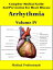 Complete Medical Guide and Prevention for Heart Diseases Volume IV; Arrhythmia