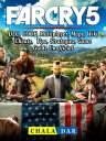 Far Cry 5 Hours of Darkness Game, Map, Weapons, Walkthrough, Tips, Cheats, Strategies, Achievements, Guns, Guide Unofficial【電子書籍】 Hiddenstuff Guides